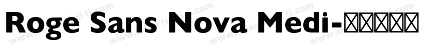 Roge Sans Nova Medi字体转换
